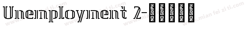Unemployment 2字体转换
